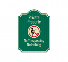 No Trespassing No Fishing Aluminum Sign (EGR Reflective)