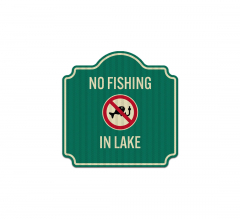 No Fishing In Lake Aluminum Sign (EGR Reflective)