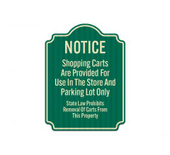 Shopping Carts For Use In The Store & Parking Lot Only Aluminum Sign (EGR Reflective)