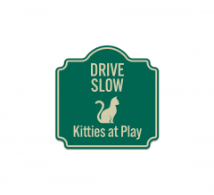 Drive Slowly Kitties At Play Aluminum Sign (Reflective)