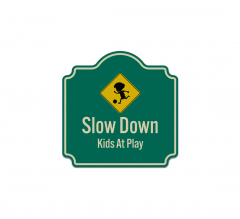 Slow Down Kids At Play Aluminum Sign (Reflective)