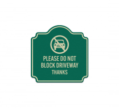 Do Not Block Driveway Thanks Aluminum Sign (Reflective)