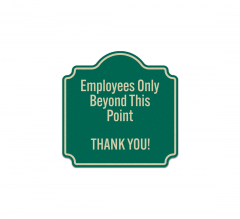 Employees Only Beyond This Point Aluminum Sign (Reflective)