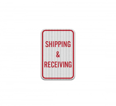 Shipping & Receiving Aluminum Sign (EGR Reflective)