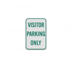 Visitor Parking Only Aluminum Sign (Diamond Reflective)