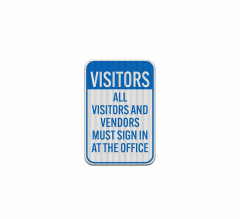 Visitors Must Register Aluminum Sign (EGR Reflective)