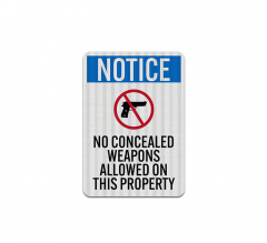 No Concealed Weapons Allowed Aluminum Sign (EGR Reflective)