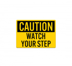 Caution, Watch Your Step Decal (Non Reflective)