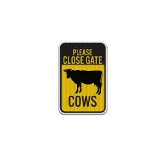 Please Close Farm Gate Aluminum Sign (EGR Reflective)