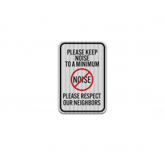Please Keep Noise To A Minimum Aluminum Sign (HIP Reflective)