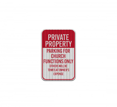Parking For Church Functions Aluminum Sign (HIP Reflective)