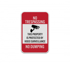 No Trespassing Property Is Protected By Video Surveillance Aluminum Sign (Diamond Reflective)