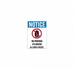 OSHA Notice No Propane Cylinders Allowed Decal (Non Reflective)