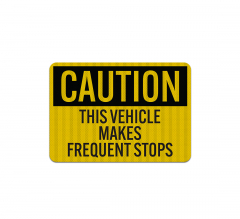 This Vehicle Makes Frequent Stops Decal (EGR Reflective)