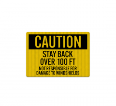 Stay Back 100 Feet Not Responsible For Damage Decal (EGR Reflective)