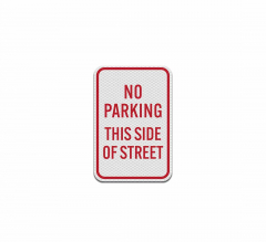 No Parking This Side Horizontal Aluminum Sign (Diamond Reflective)