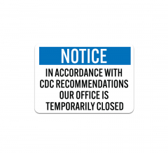 Our Office Is Temporarily Closed Decal (Non Reflective)
