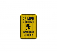 25 MPH Watch For Children Aluminum Sign (HIP Reflective)
