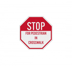 For Pedestrian In Crosswalk Aluminum Sign (Diamond Reflective)