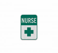 Nurse Parking First Aid Aluminum Sign (EGR Reflective)