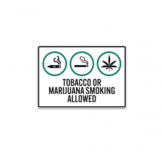 Tobacco Or Marijuana Smoking Allowed Decal (Non Reflective)