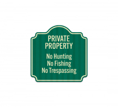 No Hunting, Fishing, Trespassing Aluminum Sign (HIP Reflective)