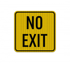 No Exit Aluminum Sign (HIP Reflective)