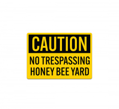 OSHA No Trespassing Honey Bee Yard Decal (Non Reflective)