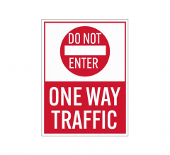 Do Not Enter One Way Traffic Corflute Sign (Non Reflective)