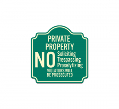 No Soliciting Trespassing Proselytizing Aluminum Sign (Non Reflective)
