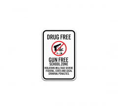 Drug Free Gun Free School Zone Aluminum Sign (Non Reflective)