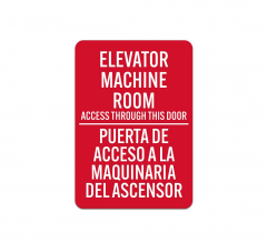 Elevator Machine Room Access Through This Door Aluminum Sign (Non Reflective)