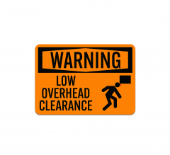 OSHA Low Overhead Clearance Aluminum Sign (Non Reflective)