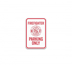 Firefighter Parking Only Aluminum Sign (Non Reflective)