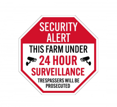 This Farm Under 24 Hour Video Surveillance Aluminum Sign (Non Reflective)