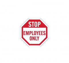 Employees Only Aluminum Sign (Non Reflective)