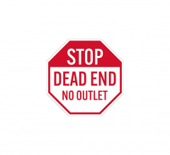 Stop Dead End No Outlet Aluminum Sign (Non Reflective)