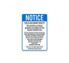 Notice This Is An Equine Facility Aluminum Sign (Non Reflective)