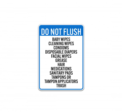 Do Not Flush Wipes Condoms Diapers Hair Aluminum Sign (Non Reflective)