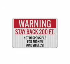 Warning Stay Back 200 Ft Decal (EGR Reflective)