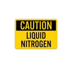 OSHA Liquid Nitrogen Aluminum Sign (Non Reflective)