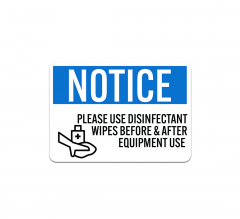 Please Use Disinfectant Wipes Before & After Equipment Use Aluminum Sign (Non Reflective)