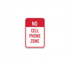 No Cell Phone Zone Aluminum Sign (Non Reflective)