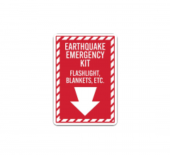 Earthquake Emergency Kit Flashlight Blankets Etc Aluminum Sign (Non Reflective)