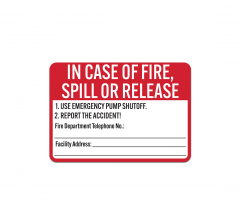 In Case Of Fire Spill Or Release Aluminum Sign (Non Reflective)