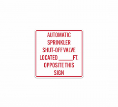 Write-On Automatic Sprinkler Shut Off Valve Located Aluminum Sign (Non Reflective)