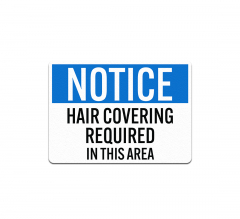 OSHA Hair Covering Required In This Area Plastic Sign