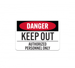 OSHA Keep Out Authorized Personnel Only Plastic Sign
