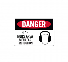 OSHA High Noise Area Wear Ear Protection Plastic Sign