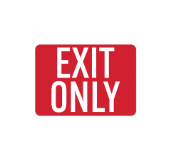 Exit Only Plastic Sign